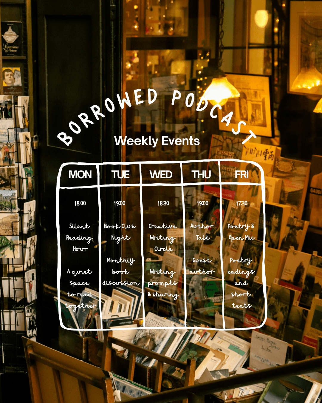 Borrowed Podcast Weekly Events